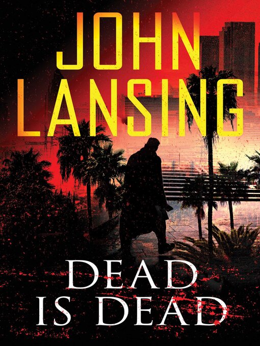 Title details for Dead Is Dead by John Lansing - Wait list